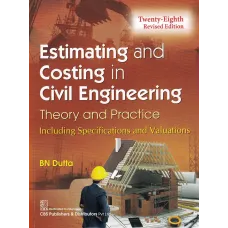 Estimating And Costing In Civil Engineering  (Paperback, BN Dutta)
